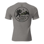 Mens grey triblend bigfoot hunting shirt showing What If He Hunts Back back graphic with bigfoot silhouette