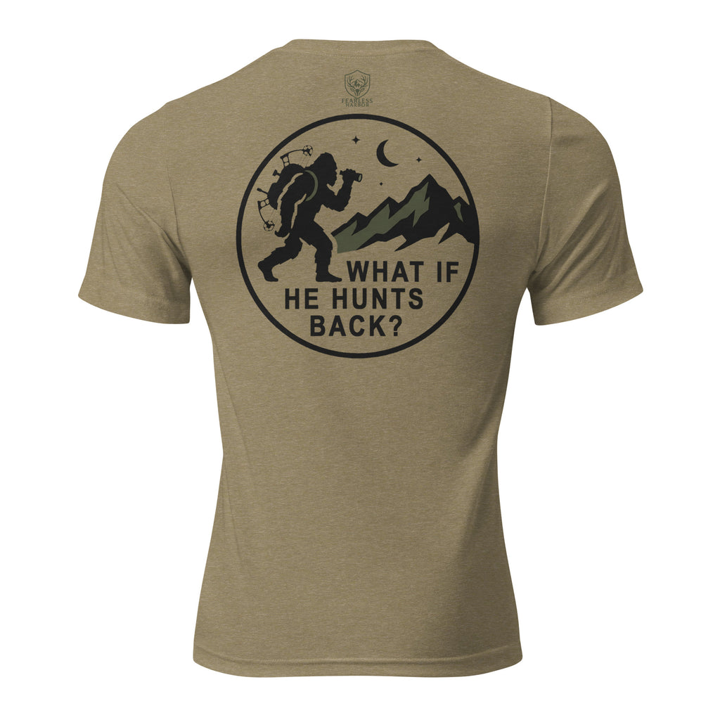 Mens olive triblend bigfoot hunting shirt showing What If He Hunts Back back graphic with bigfoot silhouette
